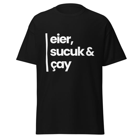 ΞΙΝΜΛLIK Eier, Sucuk & Cay Shirt